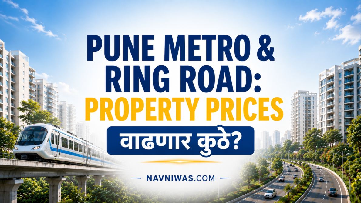 Pune Metro and Ring Road Property Investment Guide showing future real estate growth areas in Pune.