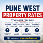 Pune West Property Rates 2026 showing area-wise flat price per sq ft for Baner, Balewadi, Hinjawadi, Wakad, Aundh, Bavdhan, Punawale, Ravet, Tathawade, Pimple Saudagar and other Pune West locations.