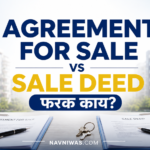 Agreement for Sale vs Sale Deed property registration documents