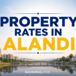Alandi Property Rates and Flat Price Trends in Pune