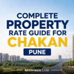 Property Rates in Chakan Pune 2026 Price Trend Chart and Industrial Belt Map