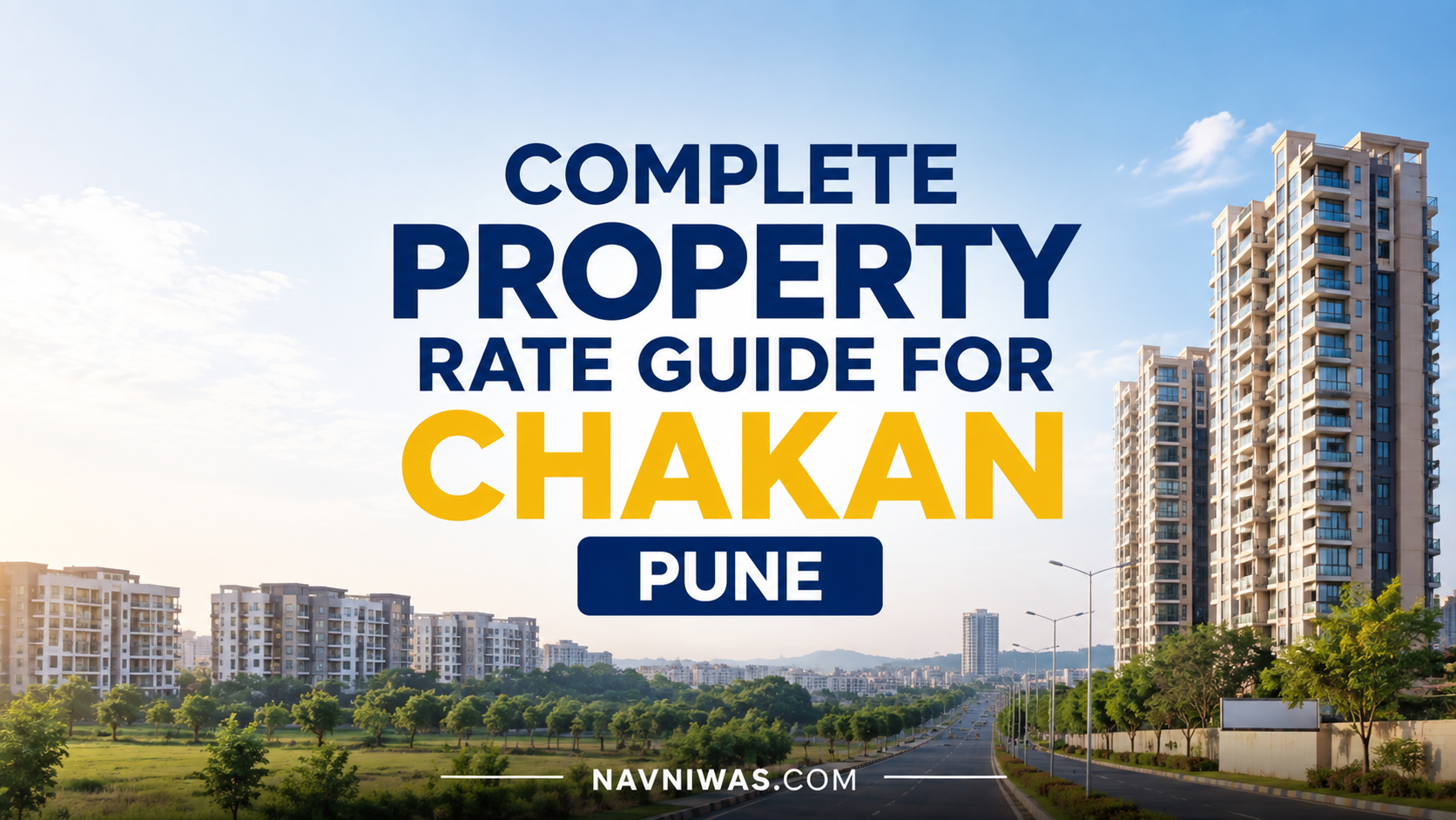 Property Rates in Chakan Pune 2026 Price Trend Chart and Industrial Belt Map